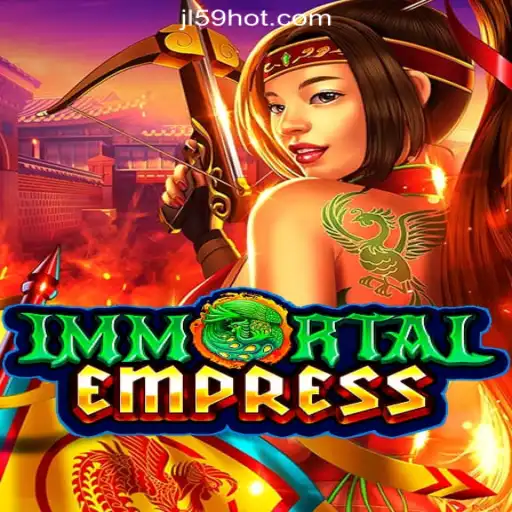 ImmortalEmpress: A Thrilling Gaming Journey with JL59.COM Online Casino Philippines